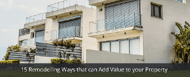 15 Remodelling Ideas that Add Value to Your Property