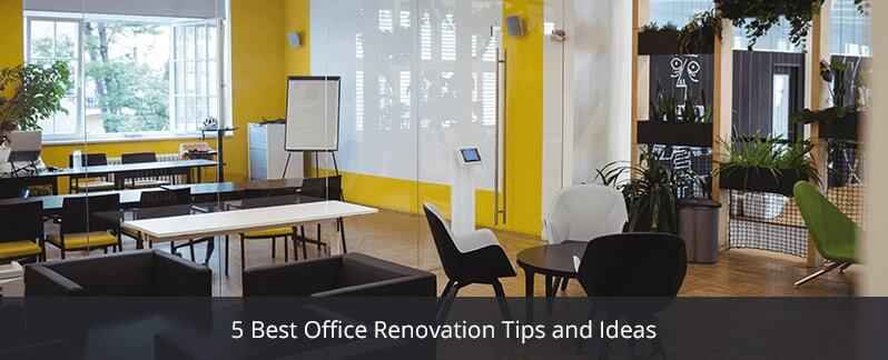 5 Best Office Renovation Tips and Ideas