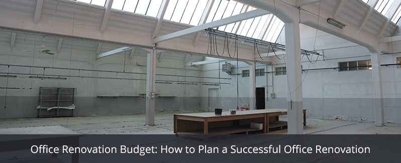 How to Plan a Successful Office Renovation