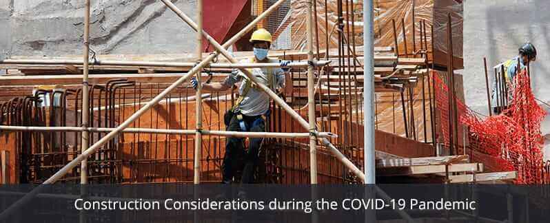 Construction during COVID-19 Pandemic